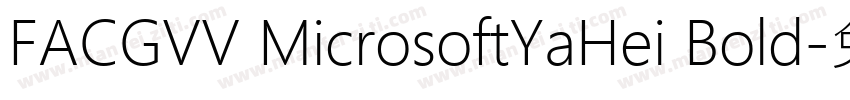 FACGVV MicrosoftYaHei Bold字体转换